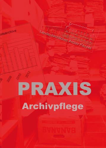 Praxis Archivpflege