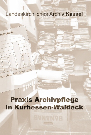 Praxis Archivpflege